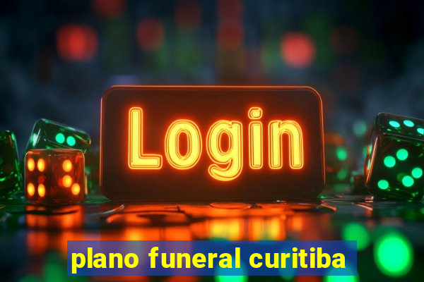 plano funeral curitiba